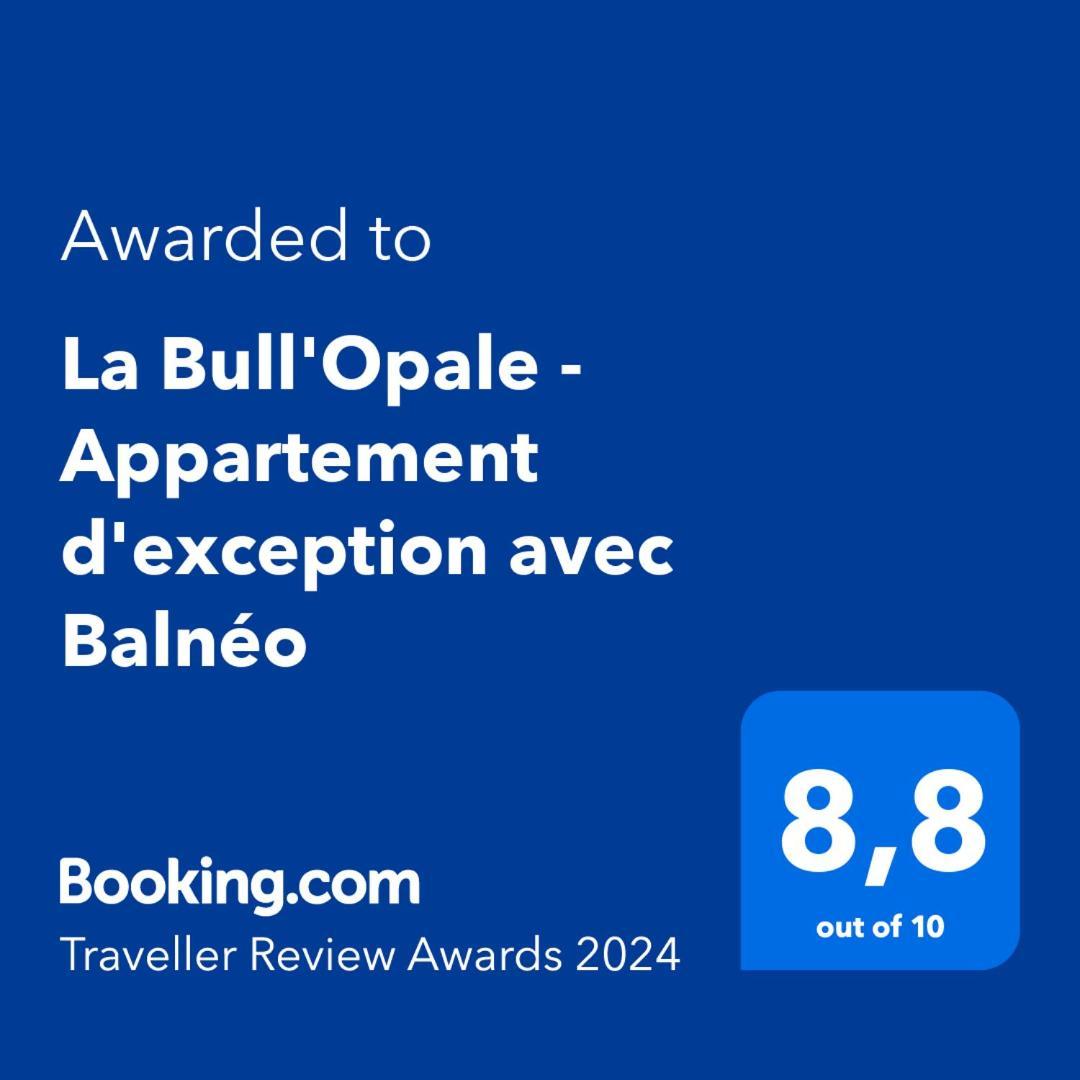 La Bull'Opale - Appartement D'Exception Avec Balneo Boulogne-sur-Mer Ngoại thất bức ảnh